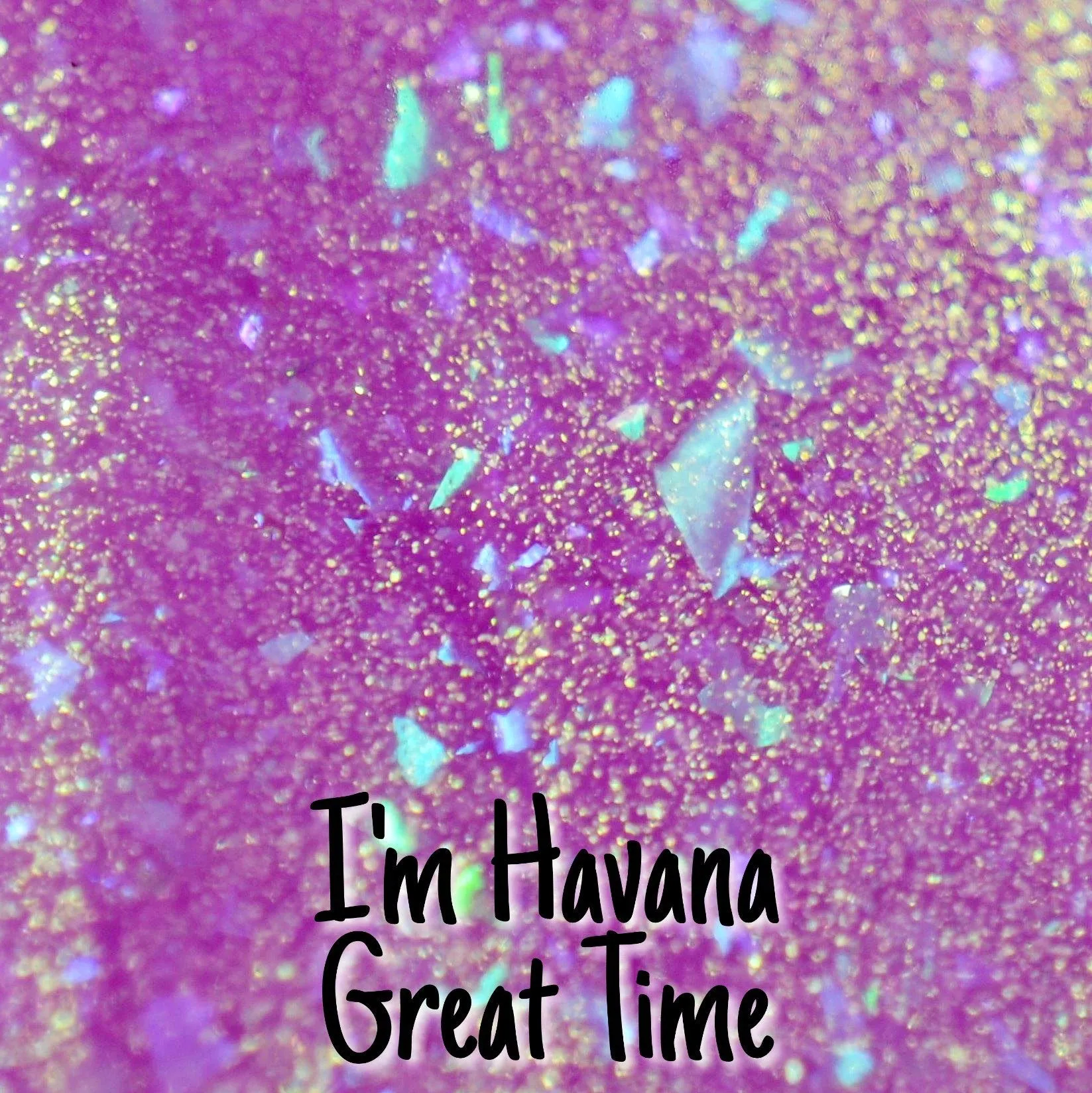 I'm H avana Great Time Indie Nail Polish